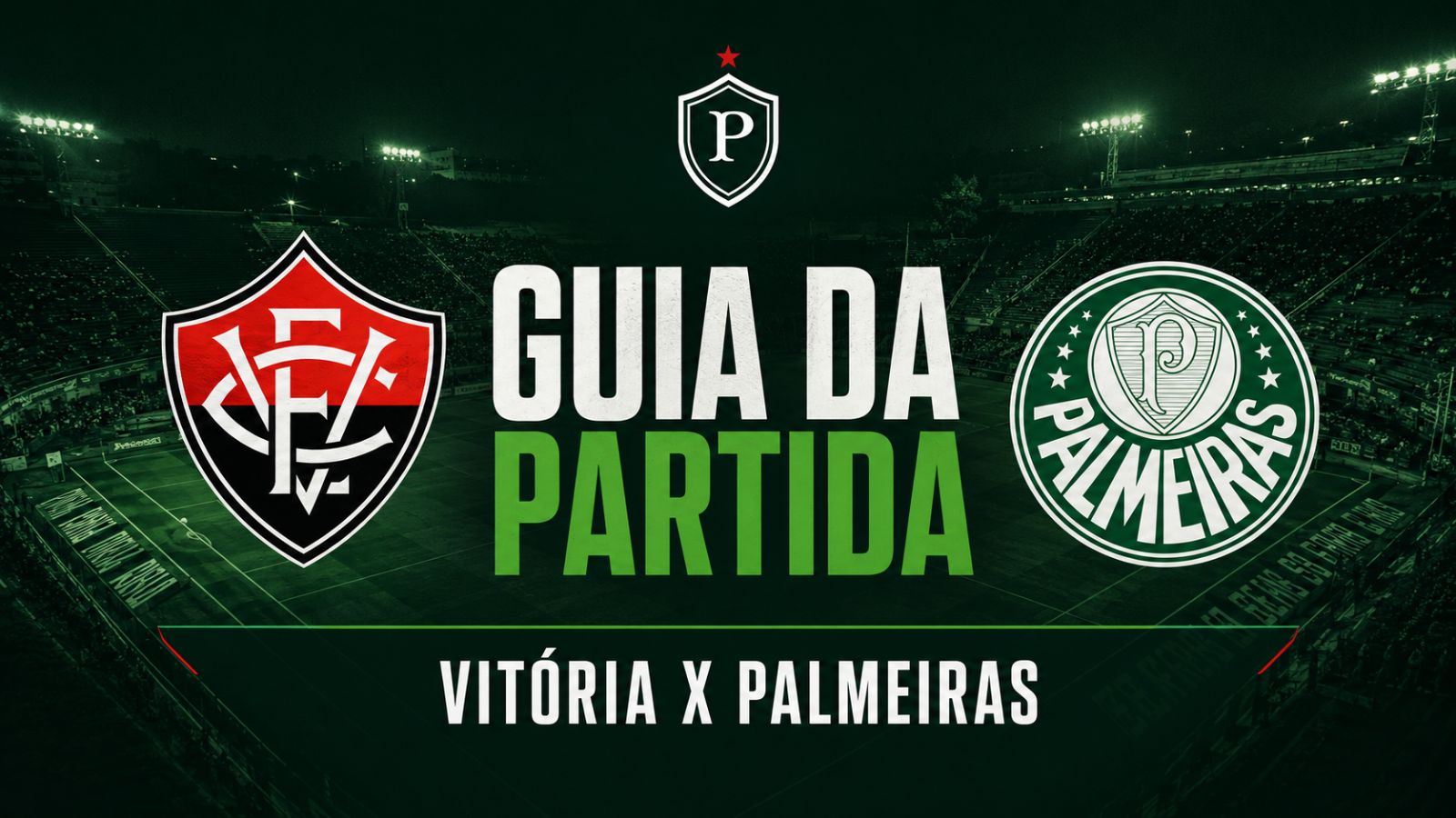 Vitória x Palmeiras: tudo sobre o jogo; onde assistir e mais